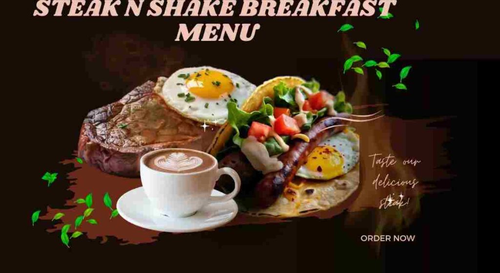 Steak and Shake Breakfast Menu